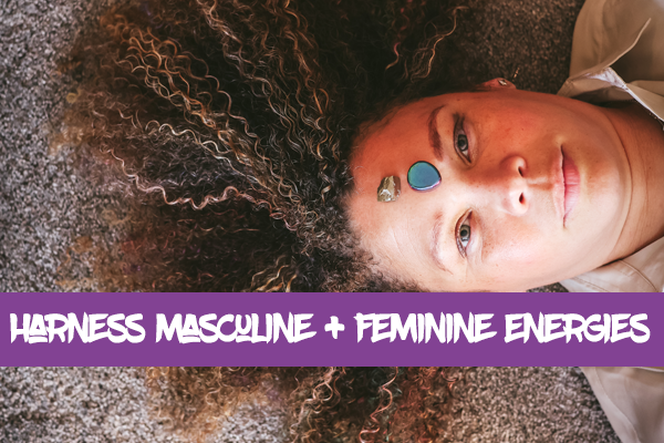 Harness Masculine and Feminine Energies in Business